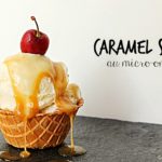 Caramel salé à sundae au micro-onde - Cinq Fourchettes