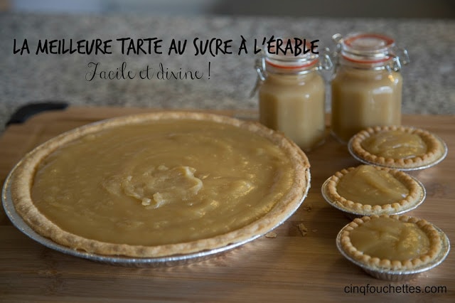 La meilleure tarte au sucre à l'érable : facile et divine! / Cinq Fourchettes