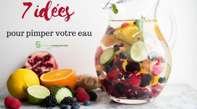 7 idées recettes pour boire de l'eau