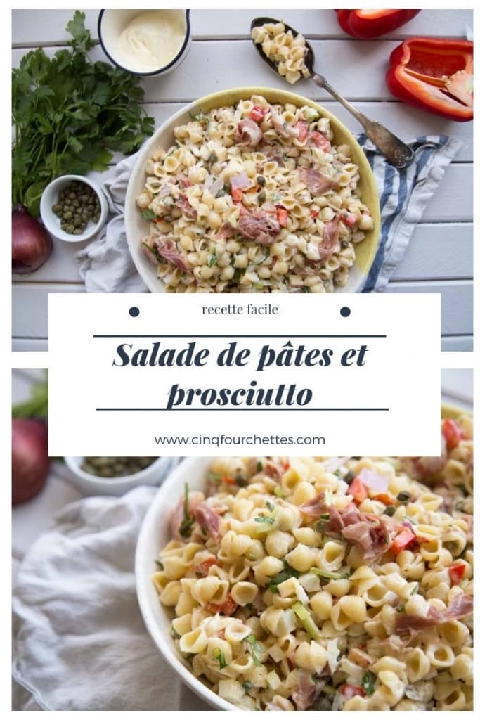 Salade De Pates Et Prosciutto Cinq Fourchettes